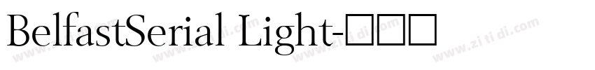 BelfastSerial Light字体转换 BelfastSerial Light字体转换
